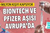 Pfizer-Biontech aşısına şartlı onay