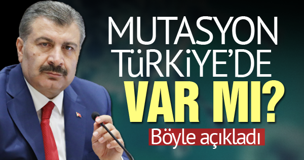 Koca: ‘Mutasyon yok’