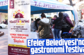 1. EFELER GASTRONOMİ FESTİVALİ, AYDIN’A ÖZGÜ TÜM LEZZETLERİ 25-27 MART’TA BİR ARAYA GETİRECEK!