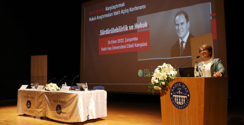 Rona Serozan Karşılaştırmalı Hukuk Araştırmaları Vakfı Açılış Konferansı, Kadir Has Üniversitesi’nin Ev Sahipliğinde Düzenlendi