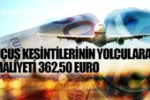 Uçuş kesintilerinin yolculara maliyeti 362,50 Euro