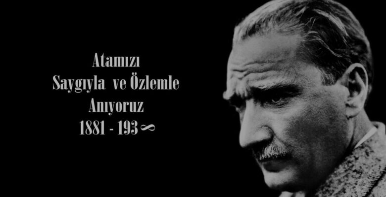 Zeki Baştürk yazdı; ATA’MIZI ANLAMAK GÜNÜ