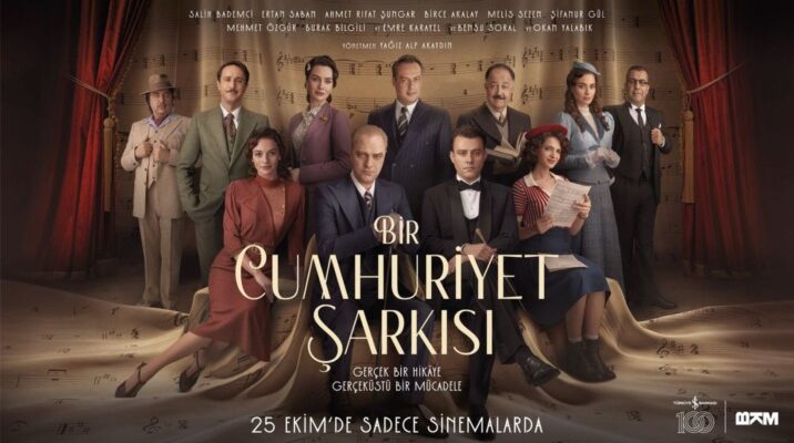 BKM yapımı   ‘Bir Cumhuriyet Şarkısı’   sinema filminin biletleri satışa çıktı