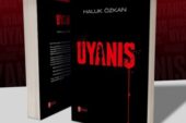 HALUK ÖZKAN’DAN UYANIŞ