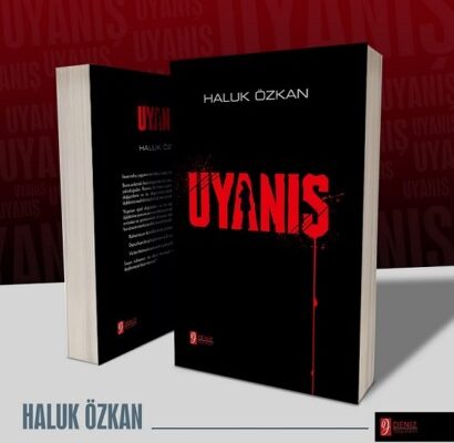 HALUK ÖZKAN’DAN UYANIŞ