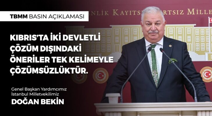 “KIBRIS’TA İKİ DEVLETLİ ÇÖZÜM DIŞINDAKİ ÖNERİLER TEK KELİMEYLE ÇÖZÜMSÜZLÜKTÜR.”