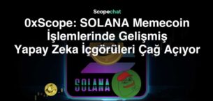 0xScope: SOLANA Memecoin İşlemlerinde Gelişmiş Yapay Zeka İçgörüleri Çağ Açıyor