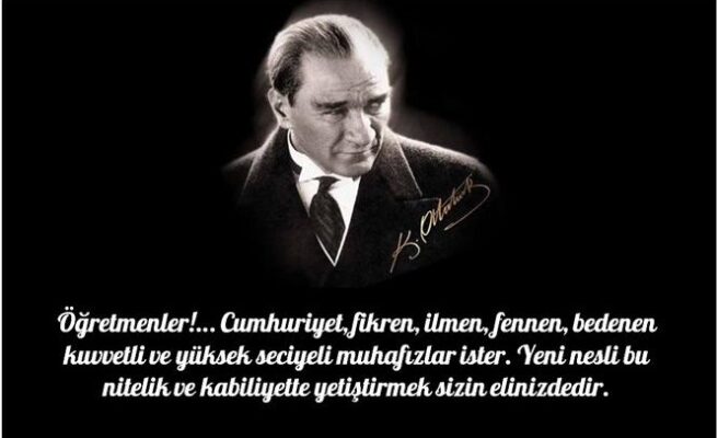 Zeki Baştürk yazdı; ATATÜRK VE ÖĞRETMEN