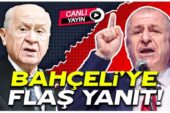 Özdağ’dan Devlet Bahçeli’ye cevap