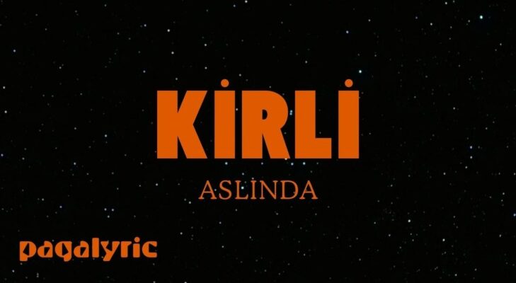 KİRLİ’den yeni tekli “Aslında”