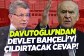 Davutoğlu’ndan Devlet Bahçeli’ye cevap: ‘Bazen rahatsız olmak gerekiyor’