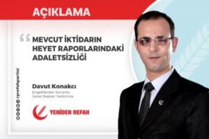 Mevcut İktidarın Heyet Raporlarındaki Adaletsizliği