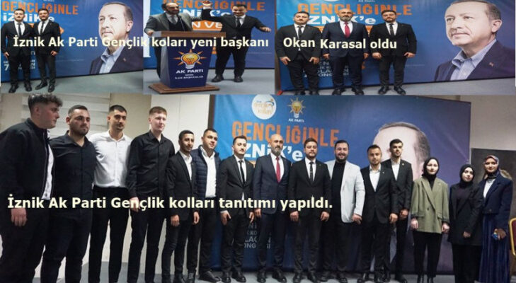 AK Parti İznik Gençlik Kolları başkanı Gaffar Okan Karasal oldu.