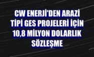 CW Enerji’den arazi tipi GES projeleri için 10,8 milyon dolarlık sözleşme