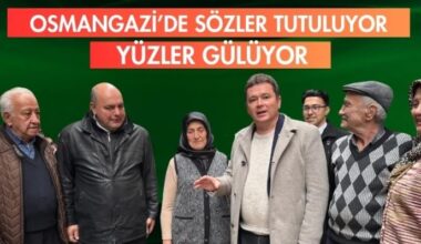 Osmangazi’de sözler tutuluyor yüzler gülüyor