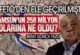 Samsun’da FETÖ’den Ele Geçirilen 258 Milyon Dolara Ne Oldu?