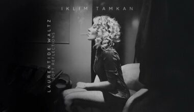 İKLİM TAMKAN’IN  5 ESERDEN OLUŞAN ALBÜMÜNÜN İLK PARÇASI “Soft Reflections: Op. I, Laurentide Waltz”