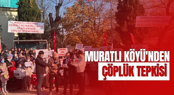 Muratlı Mahallesi Çöplük İstemiyor! “Saadet Partisi Olarak Ova ve Tarım Alanlarının Tahribine Karşıyız!”