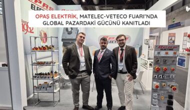 Opaş Elektrik, İspanya Matelec-Veteco Fuarı’nda Global Pazardaki Gücünü Kanıtladı