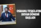 Osmanlı Teşkilatında Doyan dönemi başladı