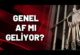 YILBAŞINDAN ÖNCE GENEL AF MÜJDESİ VERİLSİN