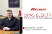 Opaş Elektrik 2025’te Global Pazarlara Yoğunlaşacak