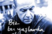 Mazhar Alanson’dan “Biz Bu Yaşlarda Ağlarız”